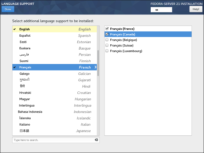 La pantalla de configuración de idioma. El lado izquierdo muestra que al menos una de las variantes de Inglés y Francés ha sido seleccionada; la columna de la derecha muestra que Francés (Francia) y Francés (Canadá) están seleccionadas en el grupo Francés actualmente resaltado.